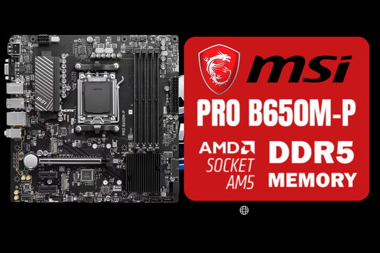 MSI Pro B650M-P AMD Socket AM5 micro ATX Motherboard PROB650M-P